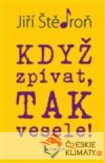 Když zpívat, tak vesele!