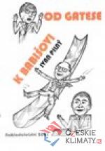 Od Gatese k Babišovi