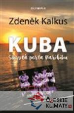 Kuba - Skrytá perla Karibiku