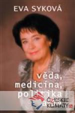 věda, medicína, politika a Já