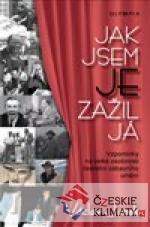 Jak jsem je zažil já