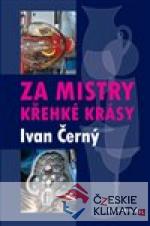 Za mistry křehké krásy