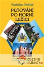 Putování po Horní Lužici