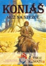 Koniáš - Muž na stezce