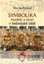 Symbolika hradeb a bran v hebrejské bibl...