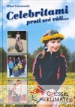 Celebritami proti své vůli...