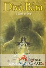 Divá Bára a jiné prózy
