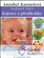 Vaříme pro kojence a předškoláky