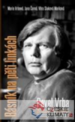 Pavel Vrba - Básník na pěti linkách