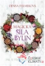 Magická síla bylin