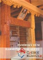 Pamírský dům - harmonie dvou světů
