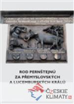 Rod Pernštejnů za přemyslovských a lucem...