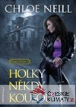 Holky někdy koušou