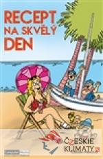 Recept na skvělý den
