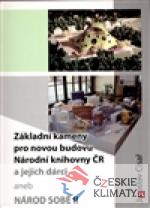 Základní kameny pro novou budovu Národní...