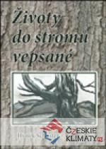 Životy do stromů vepsané