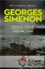 Zabiják Stan / Stan le Tueur