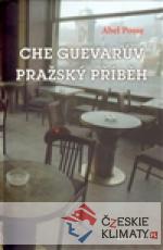 Che Guevarův pražský příběh