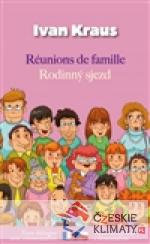 Rodinný sjezd / Réunions de famille