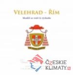 Velehrad – Řím