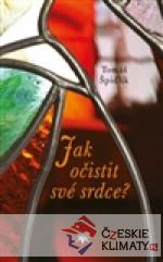 Jak očistit své srdce?