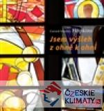 Jsem výšleh z ohně k ohni