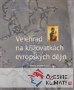 Velehrad na křižovatkách evropských ...