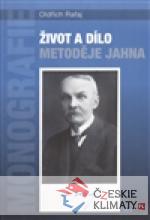 Život a dílo Metoděje Jahna