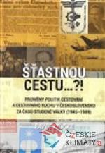 Šťastnou cestu..?!