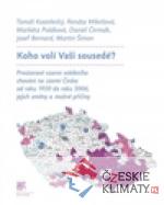 Koho volí Vaši sousedé?