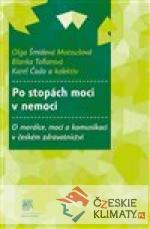 Po stopách moci v nemoci