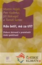 Kdo šetří, má za tři?