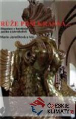 Růže prší krásná...