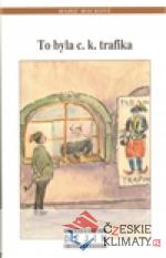 To byla c.k. trafika