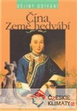 Čína. Země hedvábí