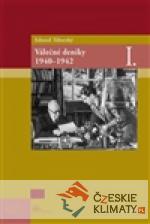 Eduard Táborský Válečné deníky I. ...