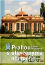 Prahou s otevřenýma očima IV.