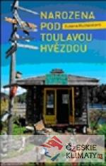 Narozena pod toulavou hvězdou