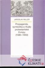 Propaganda, symbolika a rituály protesta...