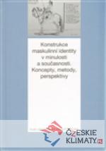 Konstrukce maskulinní identity v minulos...