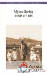 Mýtus šlechty u nás a v nás