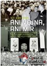 Ani vojna, ani mír