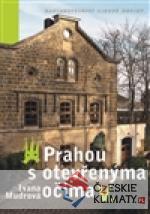 Prahou s otevřenýma očima V.