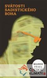 Svátosti sadistického Boha
