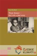 Těsný domov - širý svět a jiné tex...