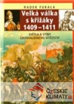 Velká válka s křižáky 1409–1411
