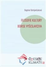 Filosofie kultury Borise Vyšeslavceva