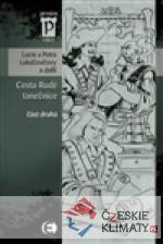 Cesta Rudé tanečnice (část druhá)