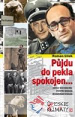 Půjdu do pekla spokojen...