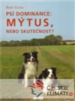 Psí dominance: Mýtus, nebo skutečnost...